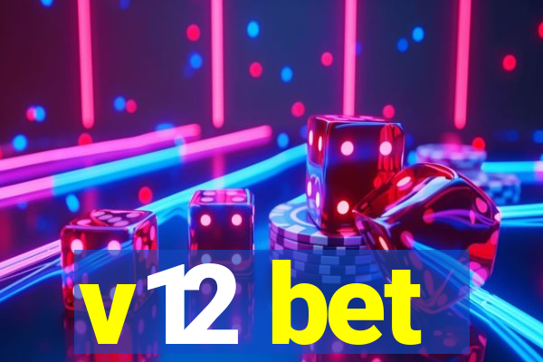 v12 bet